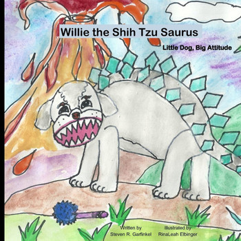Willie the Shih Tzu Saurus: Little Dog, Big Attitude