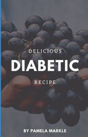 Dеlісіоuѕ Diabetic Recipes: Series 2