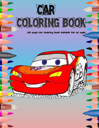 Car Coloring Book: 100 page car coloring book suitable for all ages