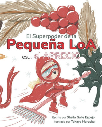 El Superpoder de la Pequeña Loa es... el Aprecio