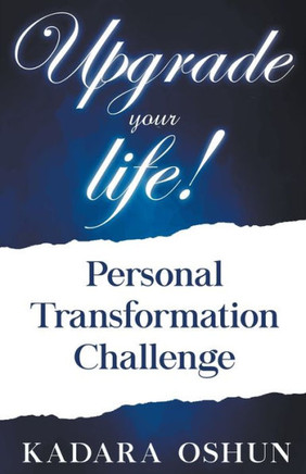 Upgrade your life! Personal Transformation Challenge
