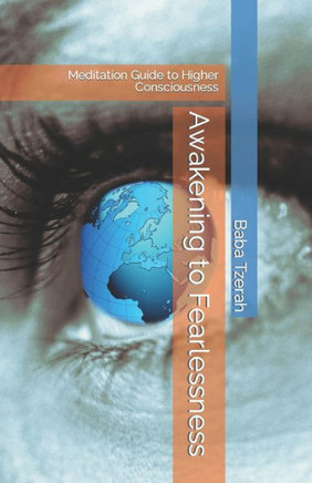 Awakening to Fearlessness: Meditation Guide to Higher Consciousness