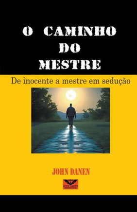 O camiño do mestre O camiño do mestre