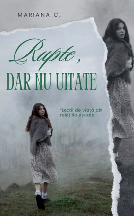 Rupte dar nu uitate