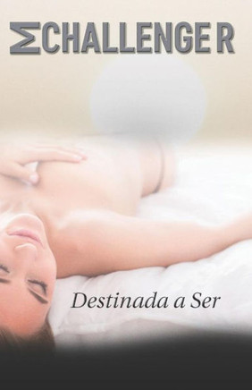 Destinada A Ser (Spanish Edition)