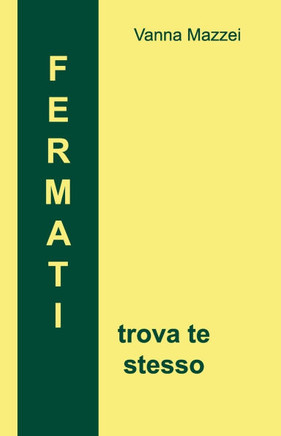 FERMATI trova te stesso
