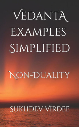 Vedanta Examples Simplified: Non-Duality