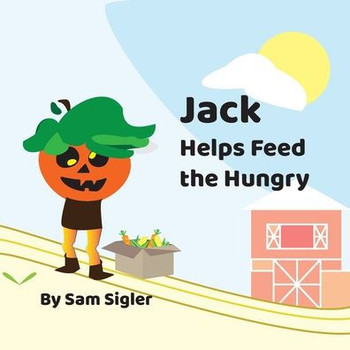 Jack Helps Feed the Hungry