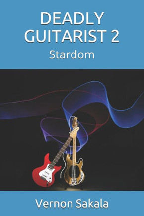 Deadly Guitarist 2: Stardom