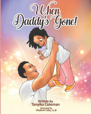 When Daddy's Gone!
