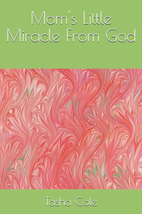 Mom's Little Miracle From God