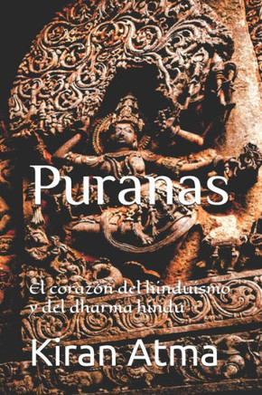 Puranas: El corazón del hinduismo y del dharma hindú