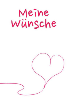 Meine W?nsche: A5 Liniertes Wunschbuch F?r Deine W?nsche Mit Platz F?r Notizen, Fotos Und Skizzen | Softcover (German Edition)