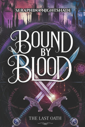 Bound by Blood: The Last Oath
