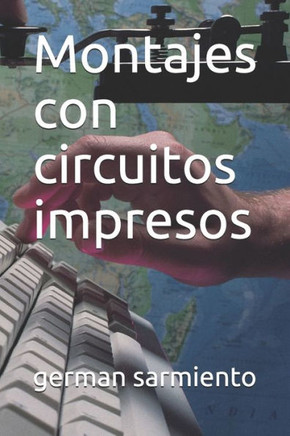 Montajes con circuitos impresos