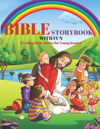 Bible Storybook with Fun: Exciting Bible Stories for Young Hearts