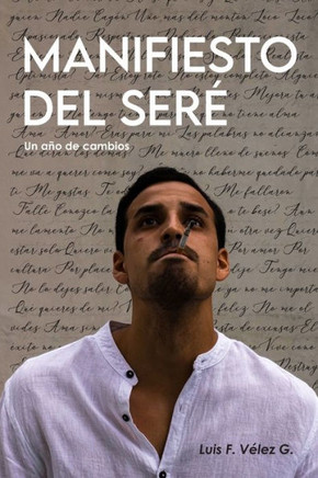 Manifiesto del Ser: Un año de cambio