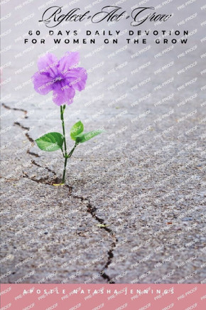 60 Days Daily Devotions for Women on the Grow: Reflect Act Grow