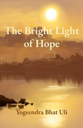 The Bright Light of Hope