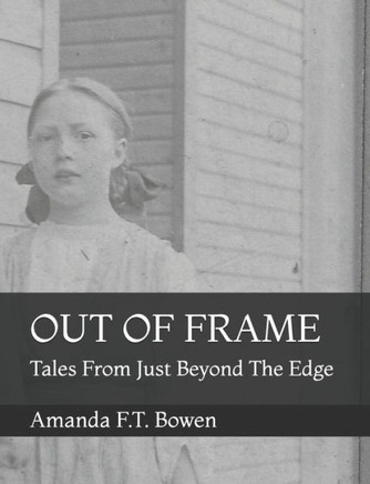 Out of Frame: Tales From Just Beyond The Edge
