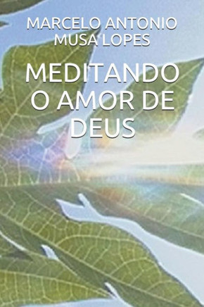Meditando O Amor De Deus (Portuguese Edition)