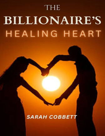 A Billionaire's Healing Heart