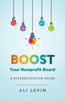 Boost Your Nonprofit Board: A Diversification Guide: Board Diversity