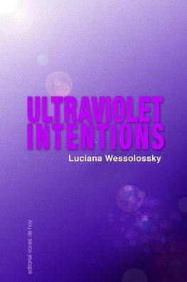 Ultraviolet Intentions