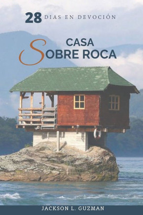 Casa Sobre Roca: 28 días en devoción