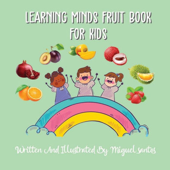 Learning Minds Fruit Book: For Kids