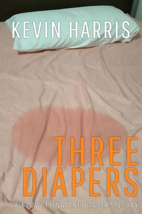 Three Diapers: An Erotic Bedwetting and Diaper Story