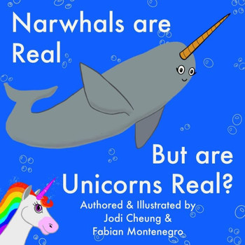 Narwhals Are Real...But Are Unicorns Real?