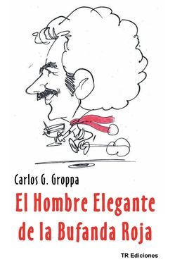 El Hombre Elegante de la Bufanda Roja (Spanish Edition)