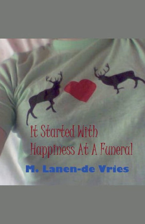 It Started With Happiness At A Funeral