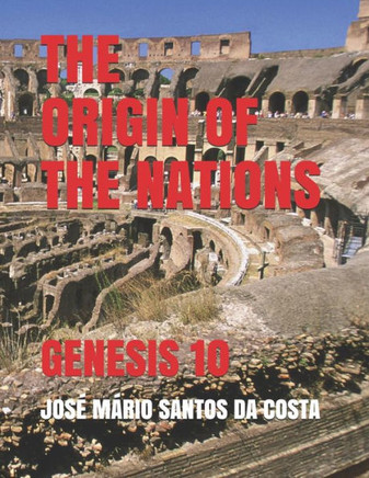 The History of the Nations: Genesis 10