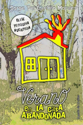 Verano: En La Casa Abandonada (Estaciones) (Spanish Edition)