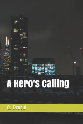 A Hero's Calling