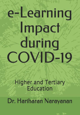 e-Learning Impact during COVID-19: Higher and Tertiary Education