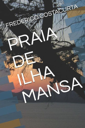 Praia De Ilha Mansa (Portuguese Edition)