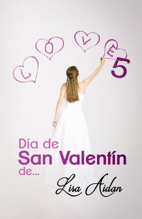 Día de San Valentín de... 5