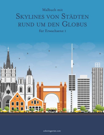 Malbuch mit Skylines von Städten rund um den Globus für Erwachsene 1