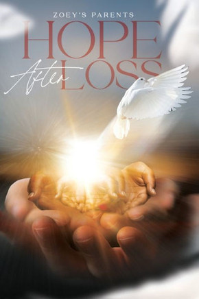 Hope After Loss: By Zoey's Parents