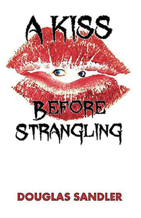 A Kiss Before Strangling
