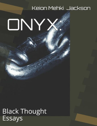 Onyx: : Essays of Black Thought
