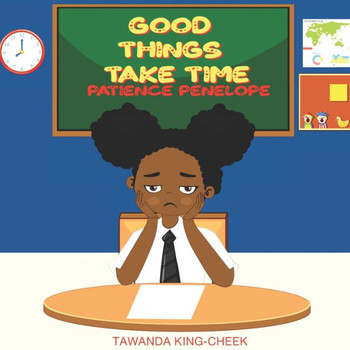 Good Things Take Time: Patience Penelope