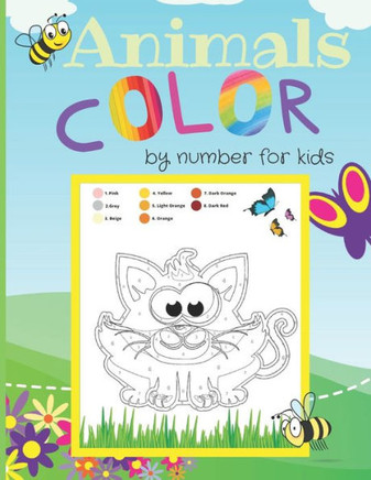 Animals Color By Number For Kids: Coloring book for kids ages 4-8 20 color by numbers pages Fun Kids Activity Books