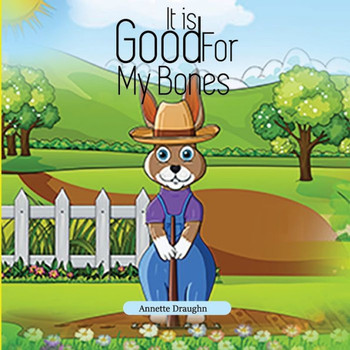 It is Good For My Bones: Mr. Bob's Garden