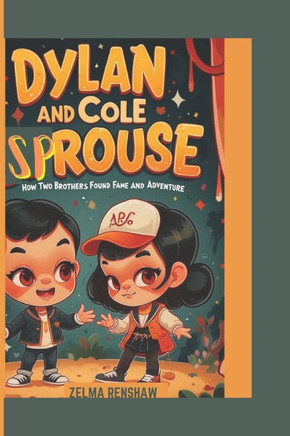 Dylan and Cole Sprouse: How Two Brothers Found Fame and Adventure