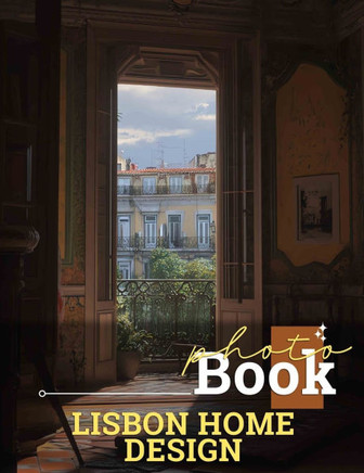 Lisbon Home Design Photo Book: Stunning Interior Styles Captured Through 40 Exquisite Images For Inspiration And Creativity