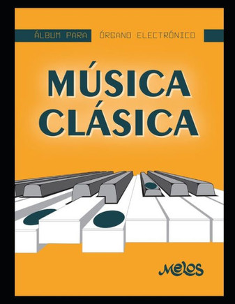 Música clásica para órgano: Album para órgano electrónico